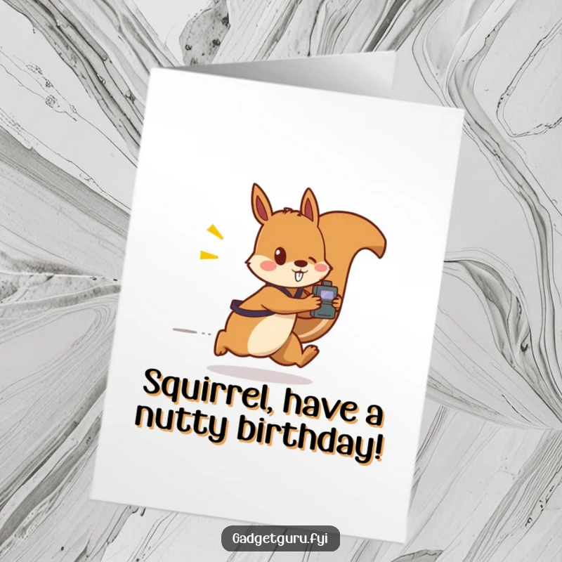 Funny free printable birthday card featuring a squirrel zooming past with a small, flashing gadget, celebrating speed and excitement.