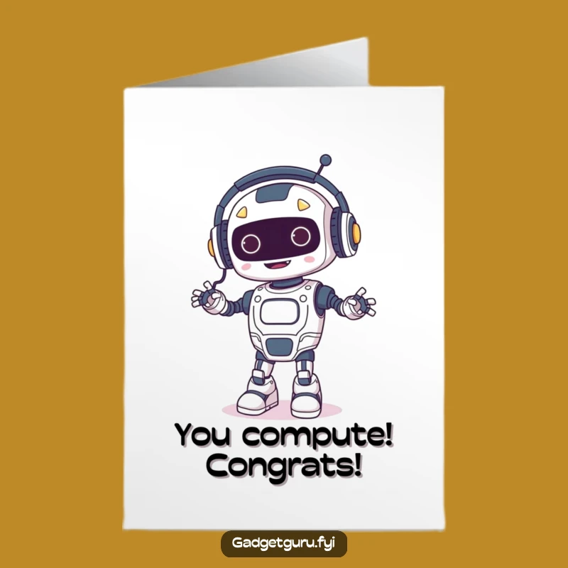 Free Printable Congrats Card: Robot Dancer Humor Downloadable Gift