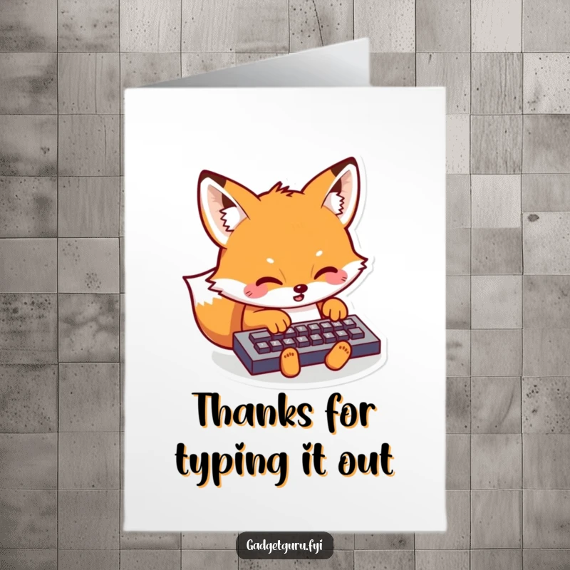Funny Free Printable Thank You Card: Kawaii fox focused on typing a heartfelt thank you message.