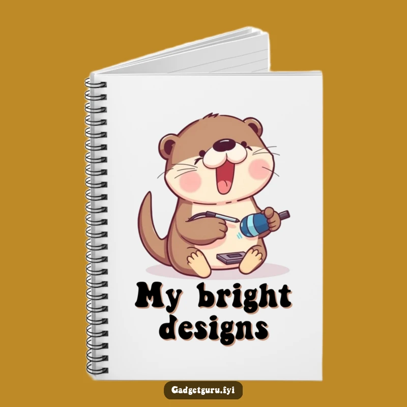 Funny Otter Gadget Builder Notebook - Excited Tinkerer Otter Journal Funny Gift